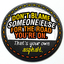 Don't Blame Someone Else for the Road You're On Badge - 3D thumbnail